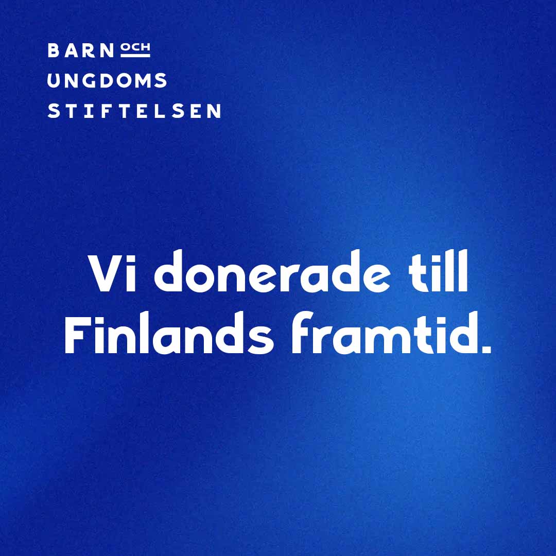 Sininen tausta, Lasten ja nuorten säätiön logo ja teksti: "Vi donerade till Finlands framtid".